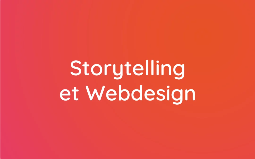 Storytelling et web design exceptionnel